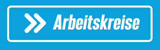 Arbeitskreise (Button)