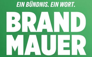 Ein Bündnis. Ein Wort. Brandmauer