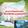 Bild mit dem Text: "18 von 27 Plakaten zerstört. Bis zu DREI Mal am gleichen Ort."
