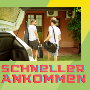 Schneller ankommen