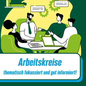 Eine Graphik mit der Überschrift "Arbeitskreise" und diskutierenden Menschen